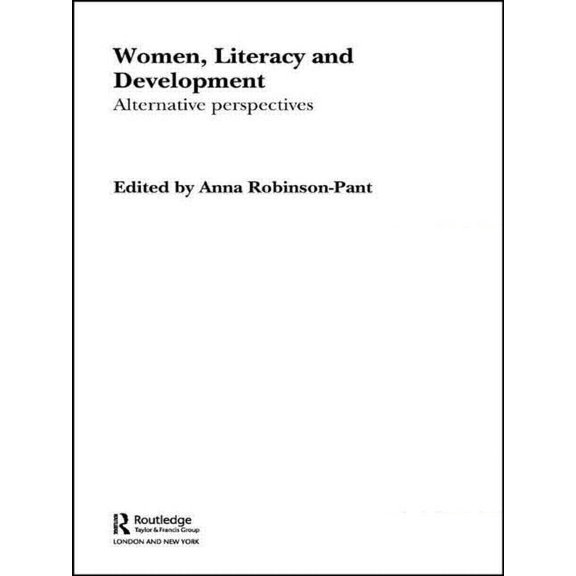 Routledge Research in Literacy Women, Literacy and Development, (Paperback)