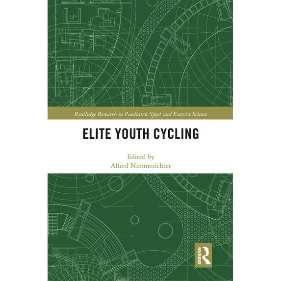 Routledge Research in Paediatric Sport a Elite Youth Cycling, (Paperback)