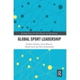 thumbnail image 1 of Routledge Research in Sport Business and Global Sport Leadership, (Paperback), 1 of 1