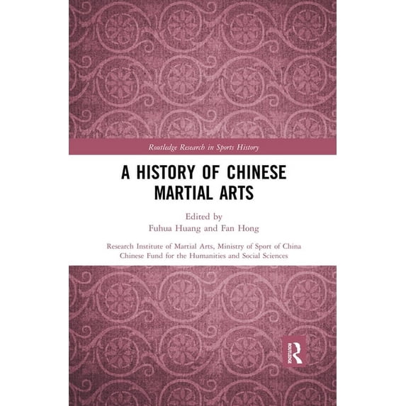 Routledge Research in Sports History A History of Chinese Martial Arts, (Paperback)