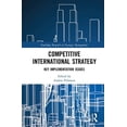 thumbnail image 1 of Routledge Research in Strategic Manageme Competitive International Strategy: Key Implementation Issues, (Hardcover), 1 of 1