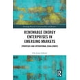 thumbnail image 1 of Routledge Research in Sustainability and Renewable Energy Enterprises in Emerging Markets: Strategic and Operational Challenges, (Hardcover), 1 of 1