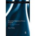 thumbnail image 1 of Routledge Research in Terrorism and the  Preventive Detention of Terror Suspects: A New Legal Framework, (Paperback), 1 of 1