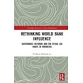 thumbnail image 1 of Routledge Research on Asian Development Rethinking World Bank Influence: Governance Reforms and the Ritual Aid Dance in Indonesia, (Hardcover), 1 of 1