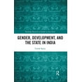 thumbnail image 1 of Routledge Research on Gender in Asia Gender, Development, and the State in India, (Paperback), 1 of 1