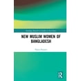thumbnail image 1 of Routledge Research on Gender in Asia Muslim New Womanhood in Bangladesh, (Hardcover), 1 of 2