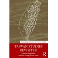 thumbnail image 1 of Routledge Research on Taiwan Taiwan Studies Revisited, (Paperback), 1 of 1