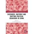 thumbnail image 1 of Routledge Research on the Politics and S Discourse, Rhetoric and Shifting Political Behaviour in China, (Paperback), 1 of 1
