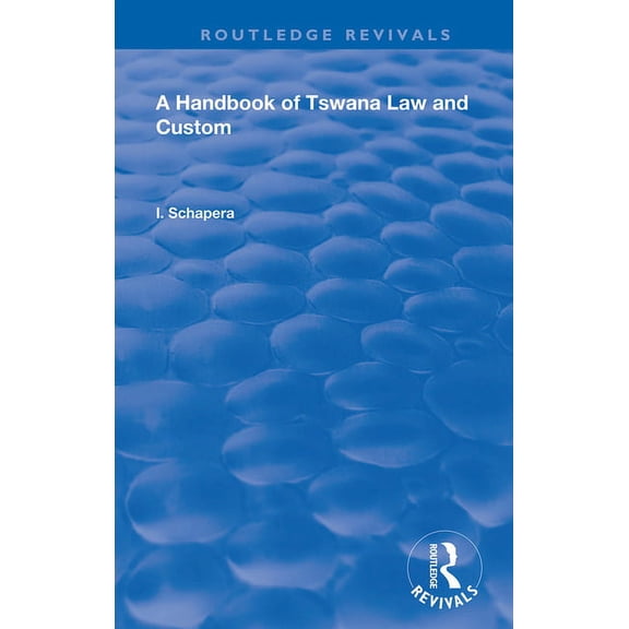 Routledge Revivals A Handbook of Tswana Law and Custom, (Paperback)
