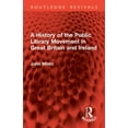 thumbnail image 1 of Routledge Revivals A History of the Public Library Movement in Great Britain and Ireland, (Paperback), 1 of 1