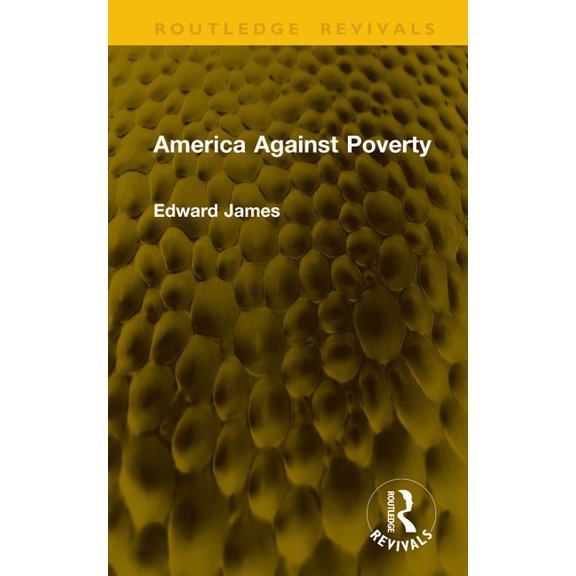Routledge Revivals America Against Poverty, (Hardcover)