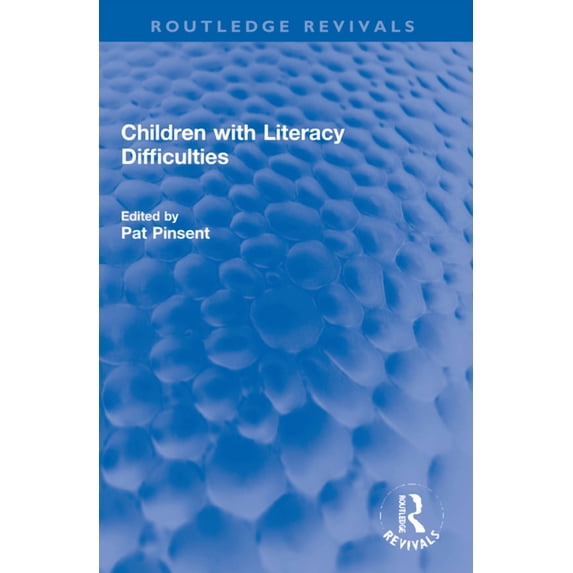 Routledge Revivals: Children with Literacy Difficulties (Paperback)