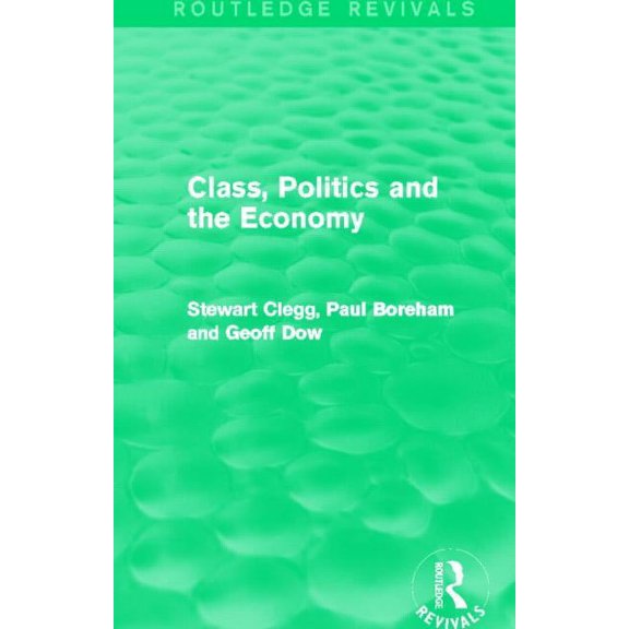 Routledge Revivals Class, Politics and the Economy (Routledge Revivals), (Hardcover)