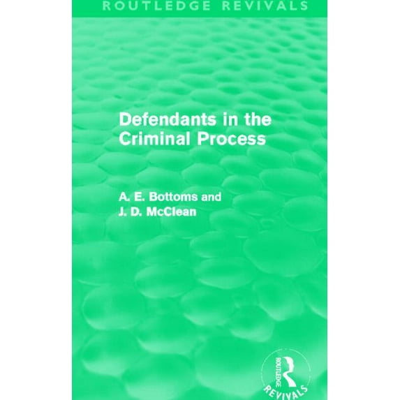 Routledge Revivals Defendants in the Criminal Process (Routledge Revivals), (Paperback)
