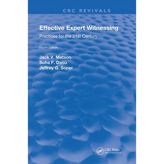 Routledge Revivals Effective Expert Witnessing, Fourth Edition: Practices for the 21st Century, (Paperback)