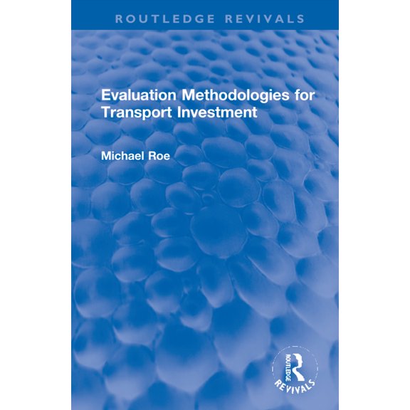 Routledge Revivals Evaluation Methodologies for Transport Investment, (Hardcover)