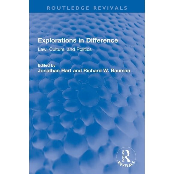 Routledge Revivals Explorations in Difference: Law, Culture, and Politics, (Paperback)