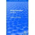 thumbnail image 1 of Routledge Revivals Greek Education (Routledge Revivals): 450-350 B.C., (Paperback), 1 of 1