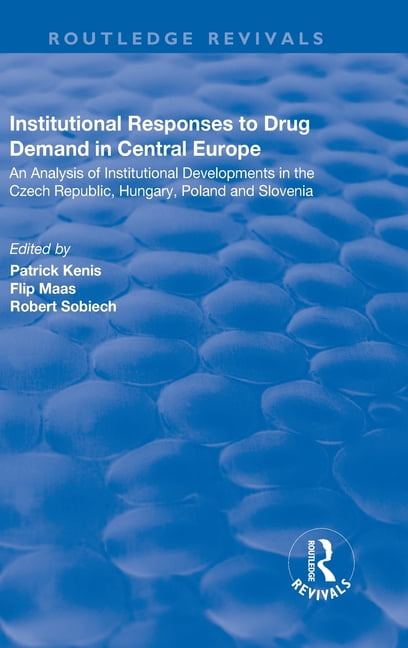 Routledge Revivals Institutional Responses to Drug Demand in Central Europe, (Hardcover)