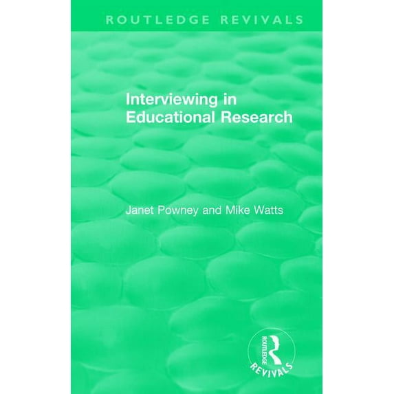 Routledge Revivals Interviewing in Educational Research, (Hardcover)