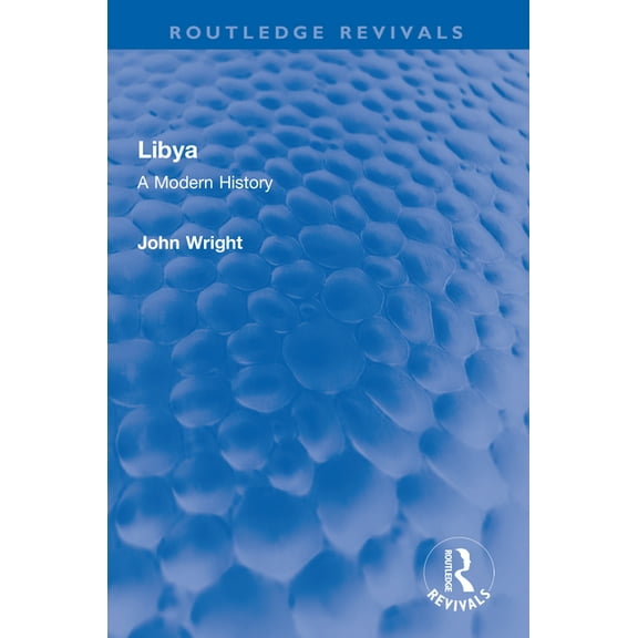 Routledge Revivals Libya: A Modern History, (Paperback)