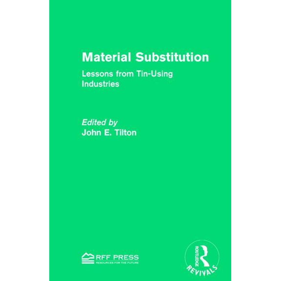 Routledge Revivals Material Substitution: Lessons from Tin-Using Industries, (Hardcover)