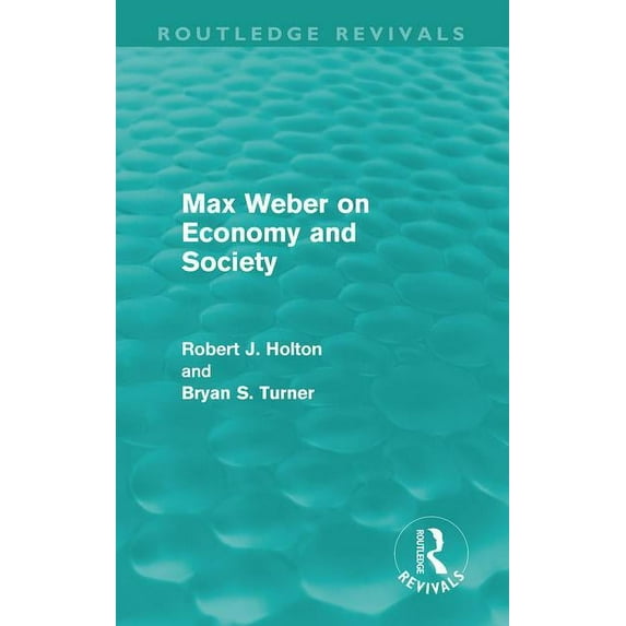 Routledge Revivals Max Weber on Economy and Society (Routledge Revivals), (Hardcover)