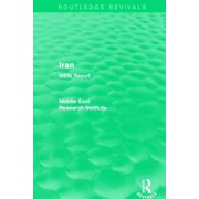 Routledge Revivals Middle East Research Iran Routledge Revival MERI Report, Paperback