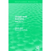Routledge Revivals Middle East Research United Arab Emirates Routledge Revival MERI Report, Paperback