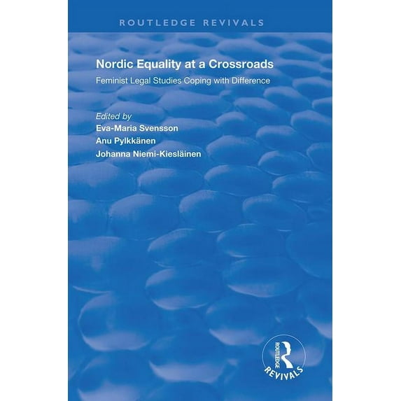 Routledge Revivals Nordic Equality at a Crossroads: Feminist Legal Studies Coping with Difference, (Paperback)