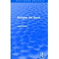 thumbnail image 1 of Routledge Revivals Pompey the Great (Routledge Revivals), (Paperback), 1 of 1