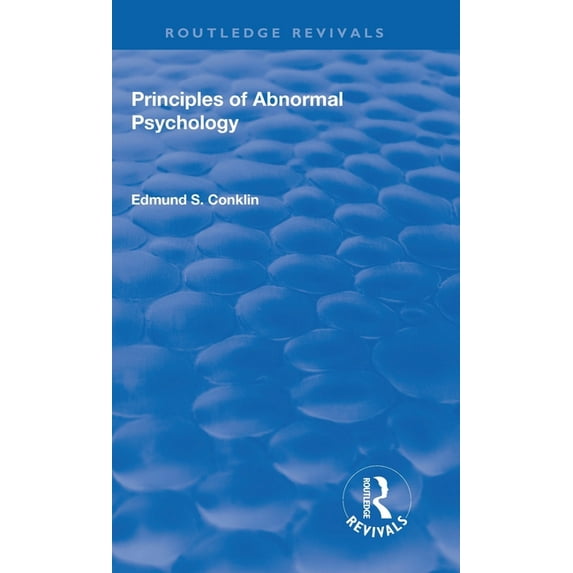Routledge Revivals Revival: Principles of Abnormal Psychology (1928), (Hardcover)