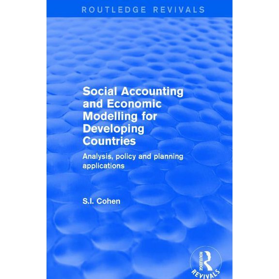 Routledge Revivals Social Accounting and Economic Modelling for Developing Countries: Analysis, Policy and Planning Applications, (Hardcover)