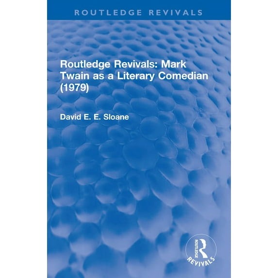Routledge Revivals Routledge Revivals: Mark Twain as a Literary Comedian (1979), (Paperback)