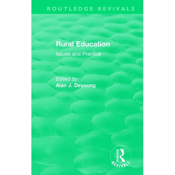 Routledge Revivals: Rural Education (1991): Issues and Practice (Paperback)