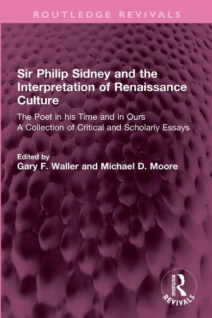 Routledge Revivals Sir Philip Sidney and the Interpretation of ...
