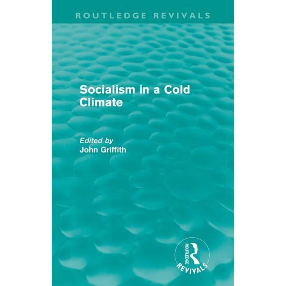 Routledge Revivals Socialism in a Cold Climate, (Paperback)