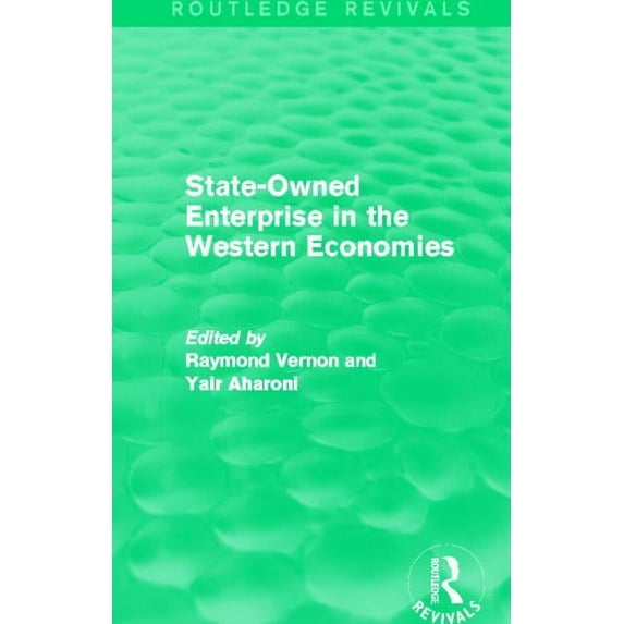 Routledge Revivals State-Owned Enterprise in the Western Economies (Routledge Revivals), (Paperback)