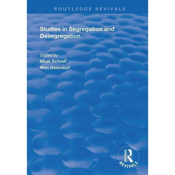 Routledge Revivals Studies in Segregation and Desegregation, (Paperback)