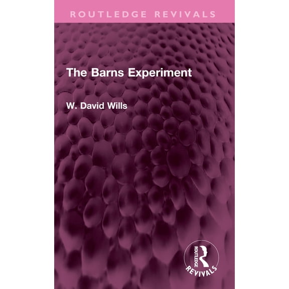 Routledge Revivals The Barns Experiment, (Paperback)
