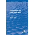 thumbnail image 1 of Routledge Revivals The British and the Grand Tour, (Hardcover), 1 of 1