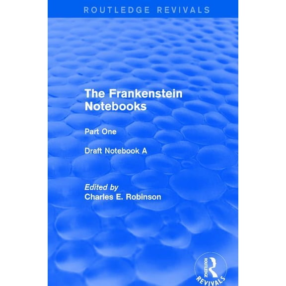 Routledge Revivals: The Frankenstein Notebooks: The Frankenstein Notebooks (Hardcover)