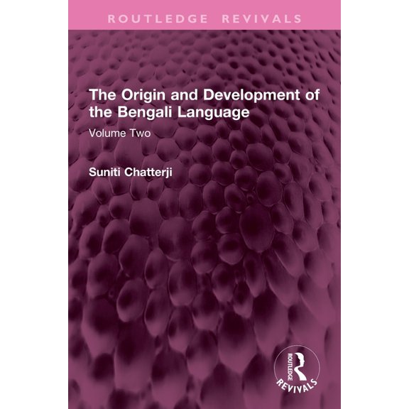 Routledge Revivals The Origin and Development of the Bengali Language: Volume Two, (Paperback)