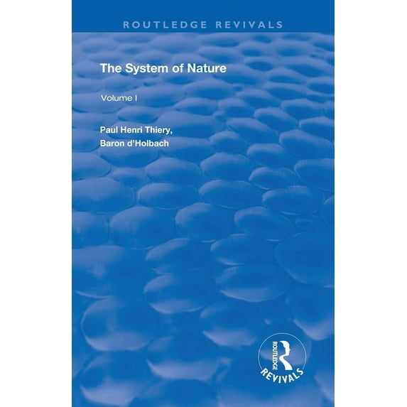 Routledge Revivals The System of Nature: Volume 1, (Paperback)