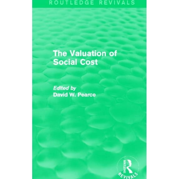 Routledge Revivals The Valuation of Social Cost (Routledge Revivals), (Paperback)