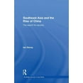 thumbnail image 1 of Routledge Security in Asia Southeast Asia and the Rise of China: The Search for Security, (Paperback), 1 of 1