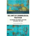 thumbnail image 1 of Routledge Solon Explorations in Crime an The Limits of Criminological Positivism: The Movement for Criminal Law Reform in the West, 1870-1940, (Hardcover), 1 of 1