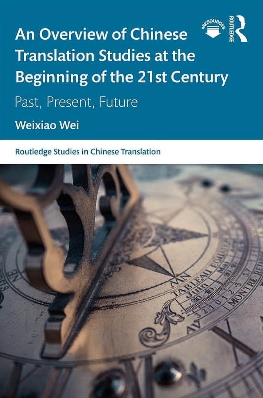 Routledge Studies in Chinese Translation An Overview of Chinese ...