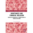 thumbnail image 1 of Routledge Studies in Development, Mobili Remittances and Financial Inclusion: Contested Geographies of Marketisation in Senegal and Ghana, (Hardcover), 1 of 1