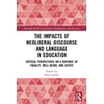 thumbnail image 1 of Routledge Studies in Education, Neoliber The Impacts of Neoliberal Discourse and Language in Education: Critical Perspectives on a Rhetoric of Equality, Well-Bei, (Paperback), 1 of 1